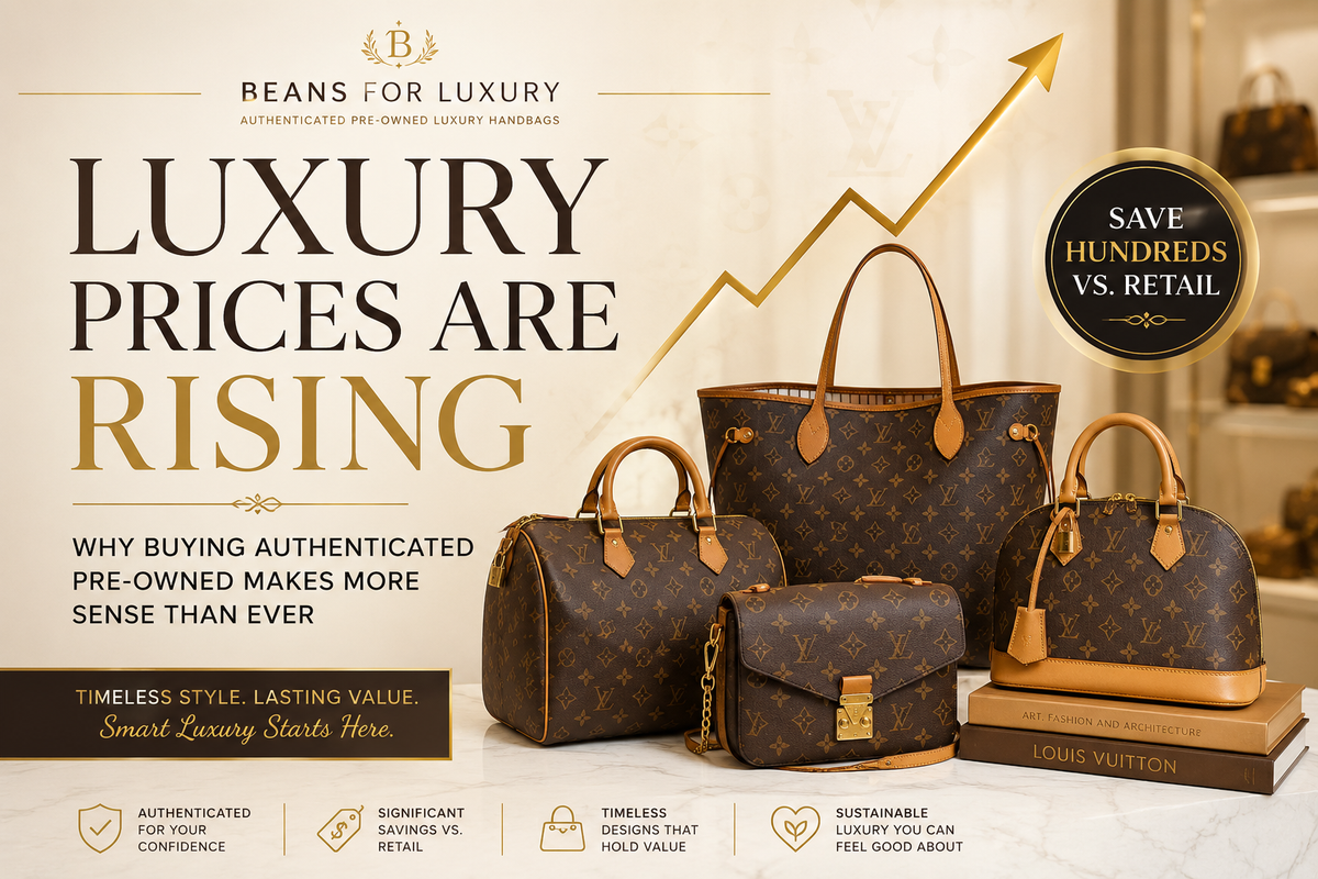 Louis Vuitton Price Increase 2026: Why Buying Pre-Owned Makes More Sense Than Ever